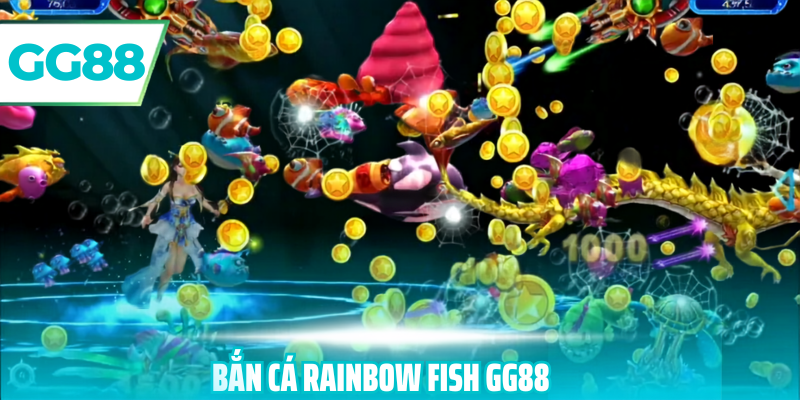 Game Bắn Cá Rainbow Fish gg88