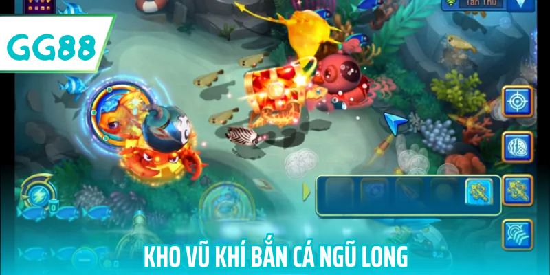 Kho vũ khí bắn cá ngũ long